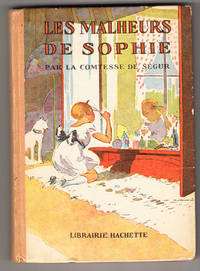 Les Malheurs de Sophie by La Comtesse De Segur (nee Rostopchine) - 1930