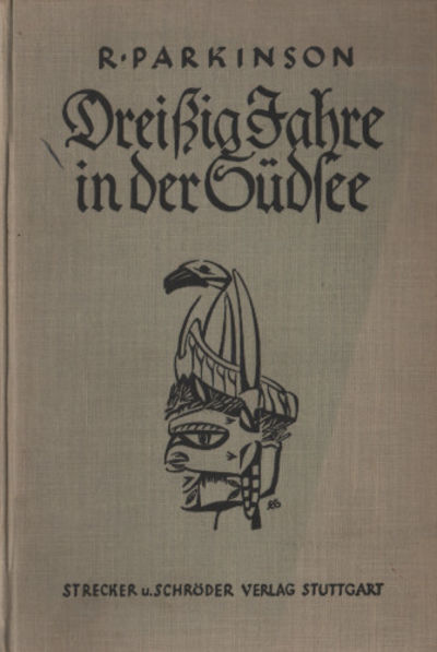 DREIßIG JAHRE IN DER SÜDSEE. Land und Leute,…