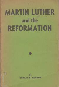 MARTIN LUTHER AND THE REFORMATION