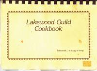 Lakewood Guild Cookbook by Lakewood Guild Members - 1983 - from Z-A LLC (SKU: 32002)