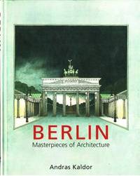 Berlin. Masterpieces of Architecture.