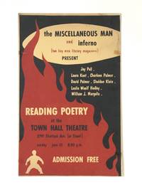 image of the MISCELLANEOUS MAN and inferno (two bay area literary magazines) PRESENT Jay Pell, Laura Kent, Charlene Palmer, David Palmer, Sheldon Klein, Leslie Woolf Hedley, William J. Margolis READING POETRY at the TOWN HALL THEATRE, 2797 Shattuck Ave. (at Stuart), sunday june 10 8:30 p.m. ADMISSION FREE