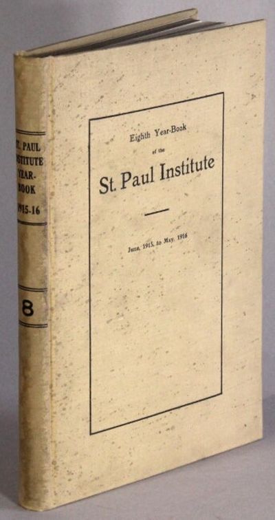 Eighth year-book of the Saint Paul Institute. 1915