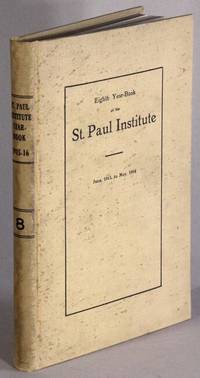 Eighth year-book of the Saint Paul Institute. 1915-1916. With some account of its inception and scope