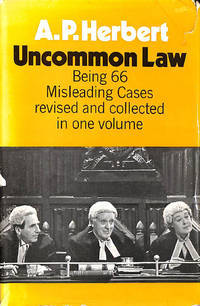 Uncommon Law: Being Sixty-six Misleading Cases