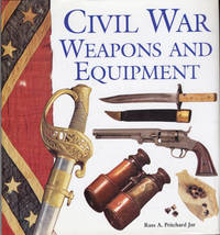 Civil War Weapons and Equipment.