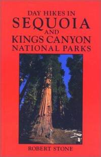 Day Hikes in Sequoia and Kings Canyon National Parks