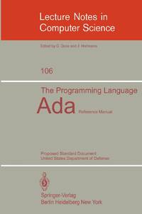 The Programming Language Ada : Reference Manual. Proposed Standard Document United States...