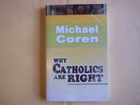 Why Catholics are Right