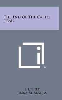 cover of The End of the Cattle Trail