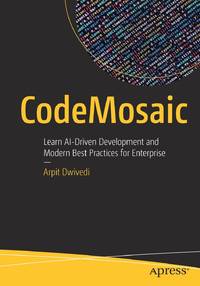 CodeMosaic : Learn AI-Driven Development and Modern Best Practices for Enterprise