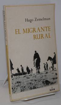 El Migrante rural by Zemelman, Hugo - 1971