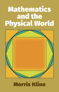 Mathematics and the Physical World (Dover Science Books)