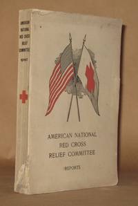 AMERICAN NATIONAL RED CROSS RELIEF COMMITTE REPORTS