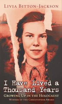 cover of I Have Lived A Thousand Years: Growing up in the Holocaust