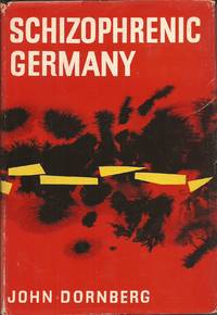 Schizophrenic Germany. by Dornberg, John - 1961