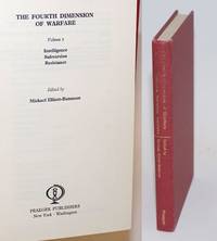 The Fourth Dimension of Warfare. Volume I, Intelligence; Subversion; Resistance by Elliott-Bateman, Michael, editor - 1970