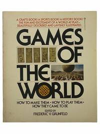 Games of the World: How to Make Them, How to Play Them, How They Came to Be
