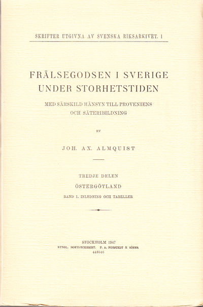Frälsegodsen i Sverige under storhetstiden, med…