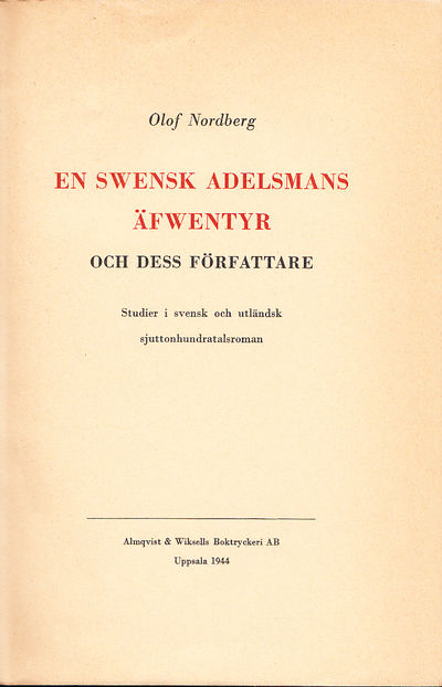 En swensk adelsmans äfwentyr och dess författare.…