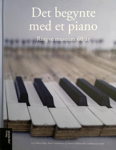 Det begynte med et piano. Ringve museum 60 år