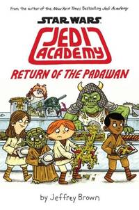 Return of the Padawan: 2 (Jedi Academy)