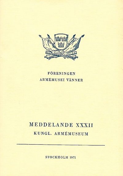 Meddelande XXXII från Kungl. armémuseum.…