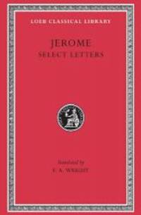 Jerome: Select Letters (Loeb Classical Library No. 262)
