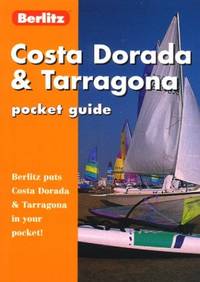 Costa Dorada and Tarragona Pocket Guide (Berlitz Pocket Guides)