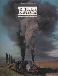 cover of The Spirit of Steam. Locomotives in South Africa