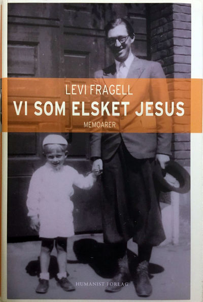 Vi som elsket Jesus. Memoarer