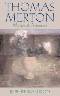 cover of Thomas Merton: Master of Attention