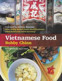 Vietnamese Food by Bobby Chin - 2007