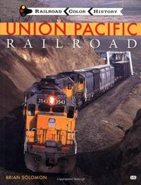 Union Pacific Railroad (Railroad Color History)