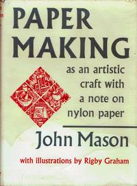 Paper Making As An Artistic Craft; with a note on nylon papers