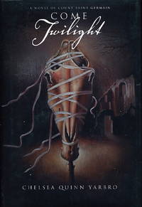 image of COME TWILIGHT: A Novel of St. Germain.