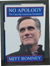 No Apology by Mitt Romney - 2010