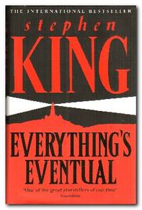 Everything&#039;s Eventual 14 Dark Tales by King, Stephen - 2002