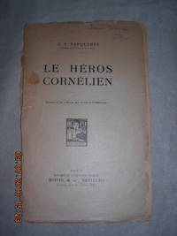 Le Heros Cornelien (extrait de la 'Revue des Cours et Conferences')
