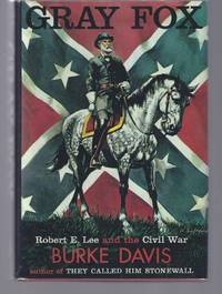 cover of GRAY FOX: Robert E. Lee and the Civil War