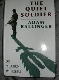 Quiet Soldier by Ballinger, Adam