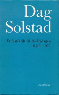Dag Solstad. . Festskrift til 30-årsdagen 16 juli…