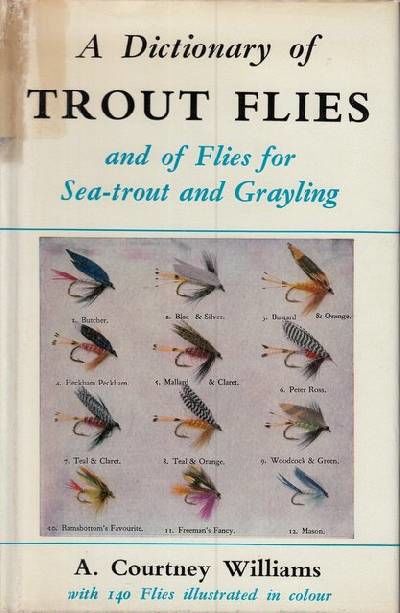A Dictionary of Trout Flies and of Flies for…