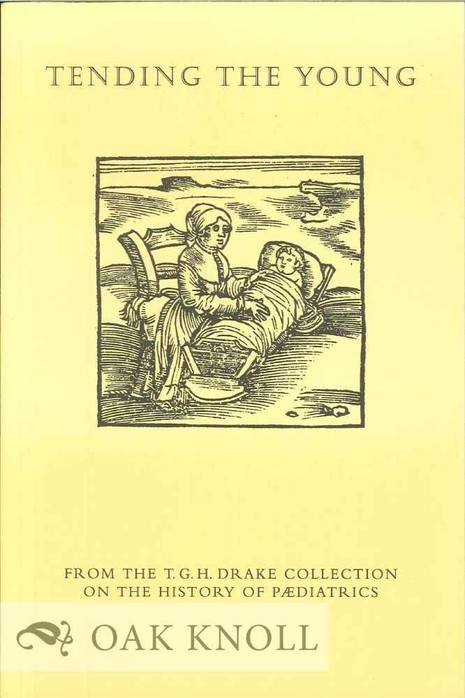 TENDING THE YOUNG FROM THE T.G.H. DRAKE COLLECTION