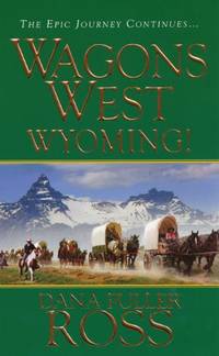 Wagons West Wyoming!