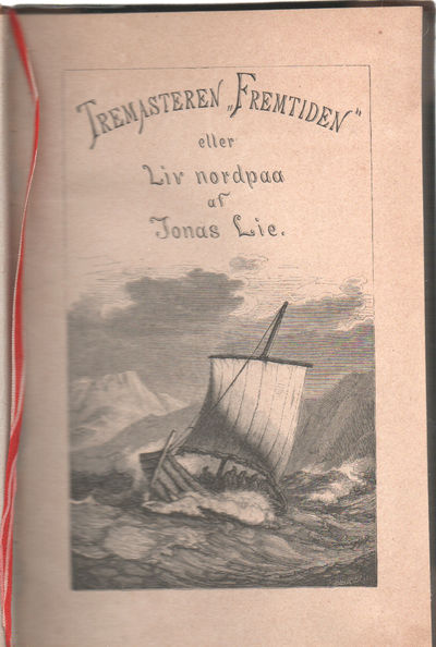 Tremasteren “Fremtiden” eller Liv nordpaa
