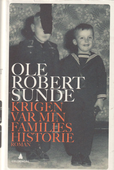 Krigen var min families historie.