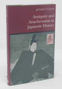 Antiquity and Anachronism in Japanese History
