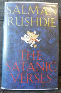 The Satanic Verses by Rushdie, Salman - 1988