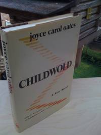 Childwold by Joyce Carol Oates - 1976